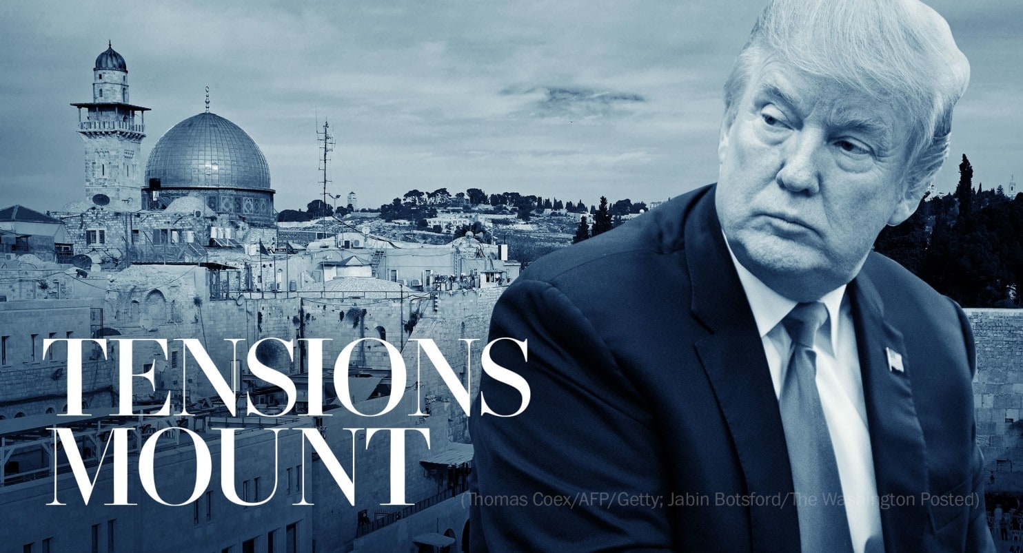 Trumps Jerusalem moves spark a fire in the Middle East